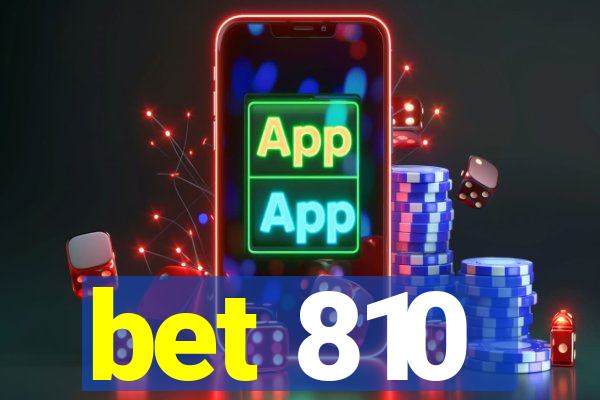 bet 810